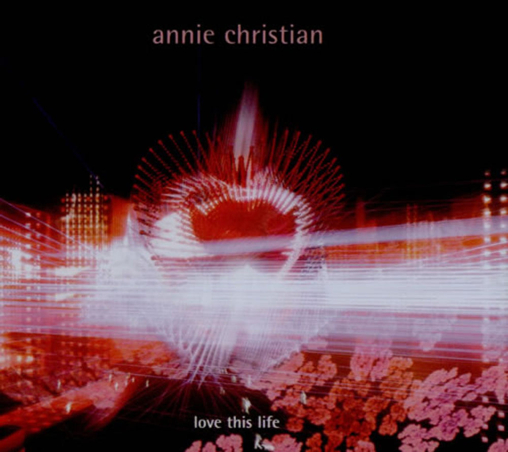 Annie Christian Love This Life UK CD single (CD5 / 5") EQE5007313