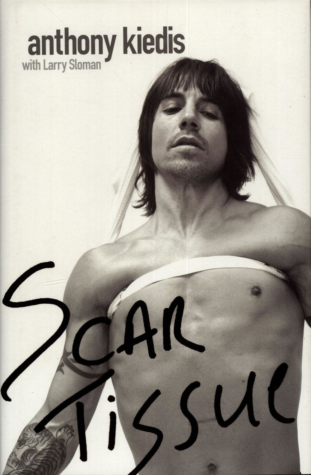 Anthony Kiedis Scar Tissue UK book 0-316-72672-9