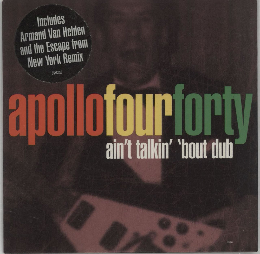 Apollo 440 Ain't Talkin' 'Bout Dub UK CD single (CD5 / 5") SSXCDX6