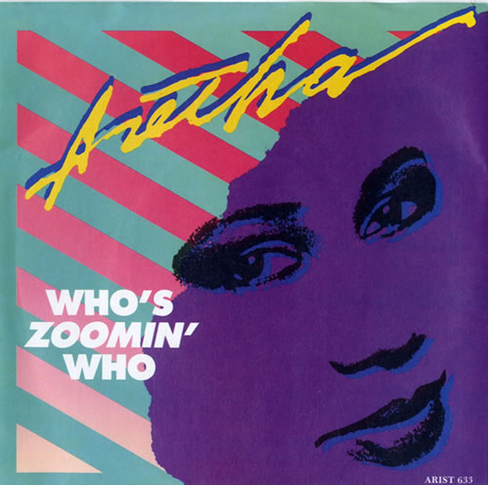 Aretha Franklin Who's Zoomin' Who - P/S UK 7" vinyl single (7 inch record / 45) ARIST633