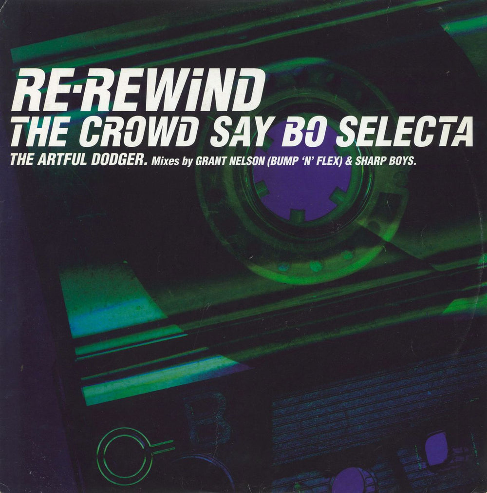 Artful Dodger Re-Rewind The Crowd Say Bo Selecta UK 12" vinyl single (12 inch record / Maxi-single) RELENT1T