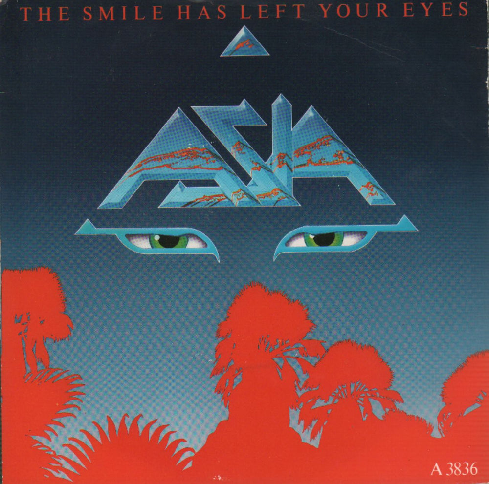 Asia The Smile Has Left Your Eyes UK 7" vinyl single (7 inch record / 45) A3836