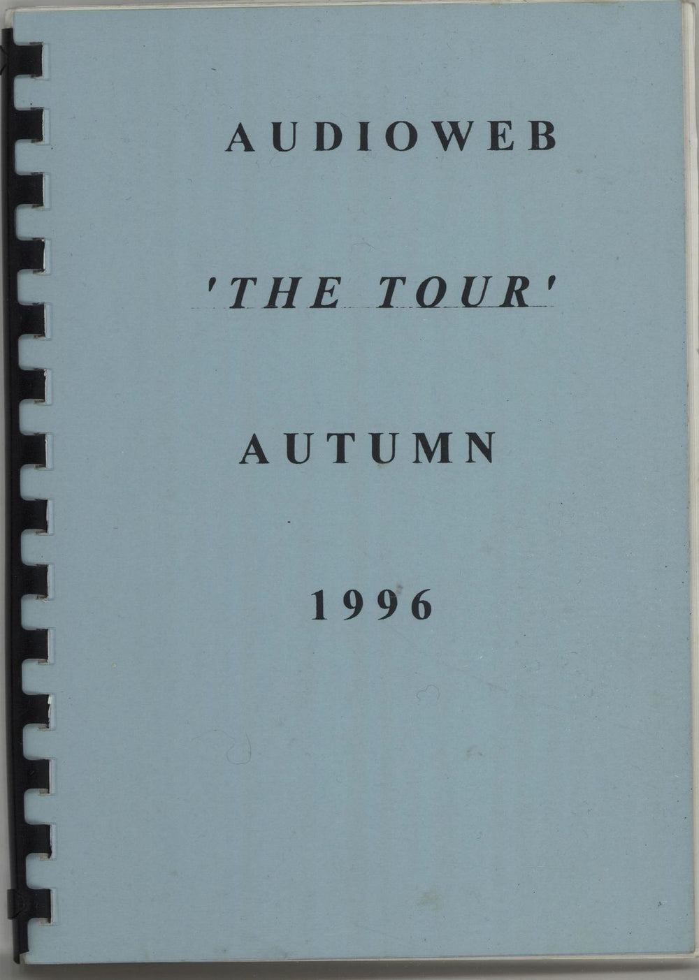 Audioweb The Tour - Autumn 1996 UK Itinerary TOUR ITINERARY