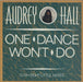 Audrey Hall One Dance Won't Do UK 12" vinyl single (12 inch record / Maxi-single) DGT-7