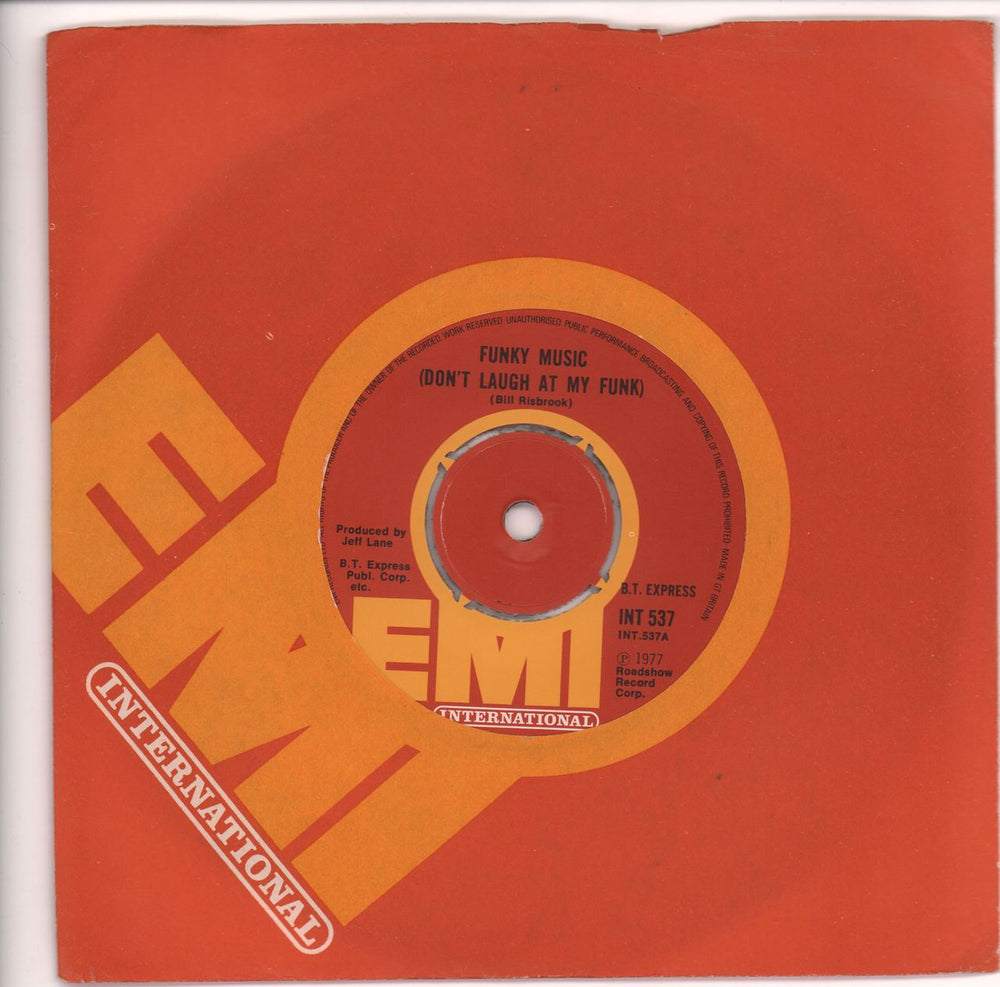 B.T. Express Funky Music (Don't Laugh At My Funk) UK 7" vinyl single (7 inch record / 45) INT537