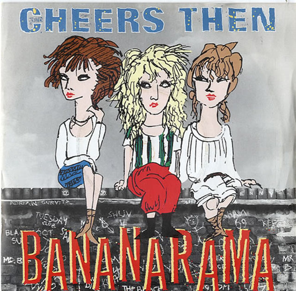 Bananarama Cheers Then - Inj UK 7" vinyl single (7 inch record / 45) NANA3