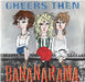 Bananarama Cheers Then - Inj UK 7" vinyl single (7 inch record / 45) NANA3