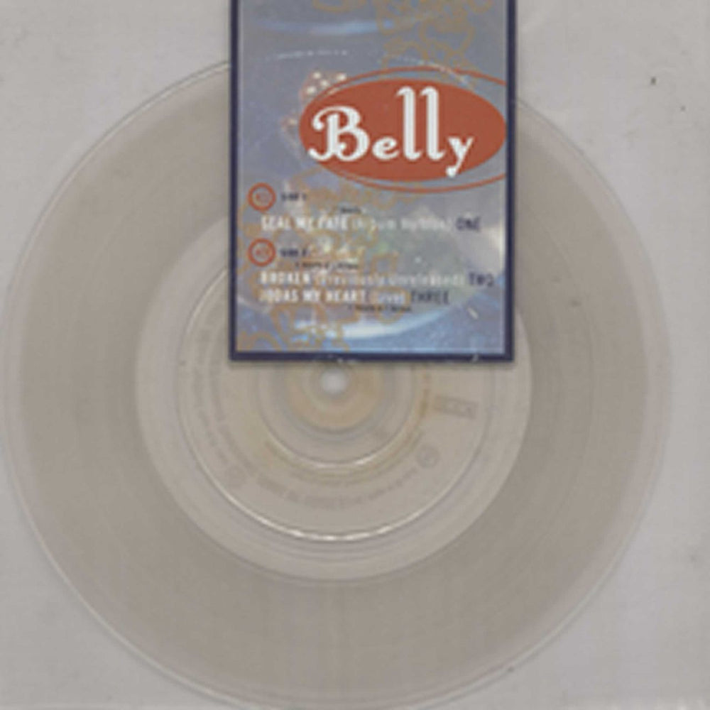 Belly Seal My Fate - Clear Vinyl UK 7" vinyl single (7 inch record / 45) AD5007