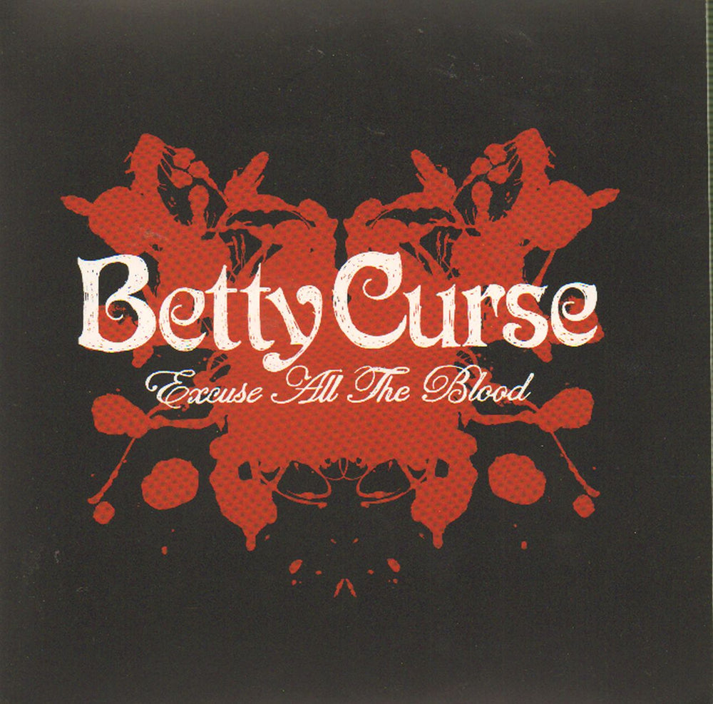 Betty Curse Excuse All the Blood - Red + Stickers UK 7" vinyl single (7 inch record / 45) MCS40463