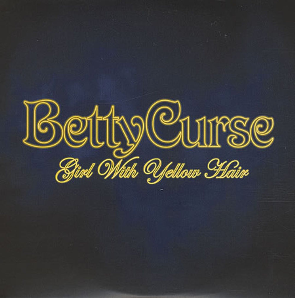 Betty Curse Girl With Yellow Hair UK Promo CD single (CD5 / 5") 1708641