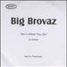 Big Brovaz Ain't What You Do UK Promo CD-R acetate CD-R ACETATE