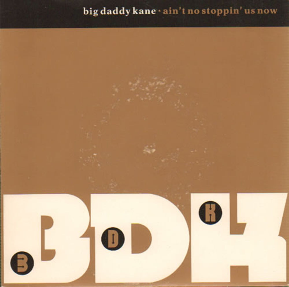 Big Daddy Kane Ain't No Stoppin' Us Now - Gold P/S UK Promo 7" vinyl single (7 inch record / 45) W2635