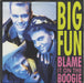 Big Fun Blame It On The Boogie UK 7" vinyl single (7 inch record / 45) JIVE217