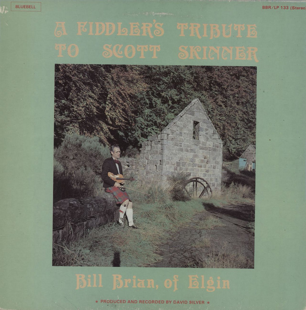 Bill Brian A Fiddler's Tribute To Scott Skinner UK vinyl LP album (LP record) BBR/LP133