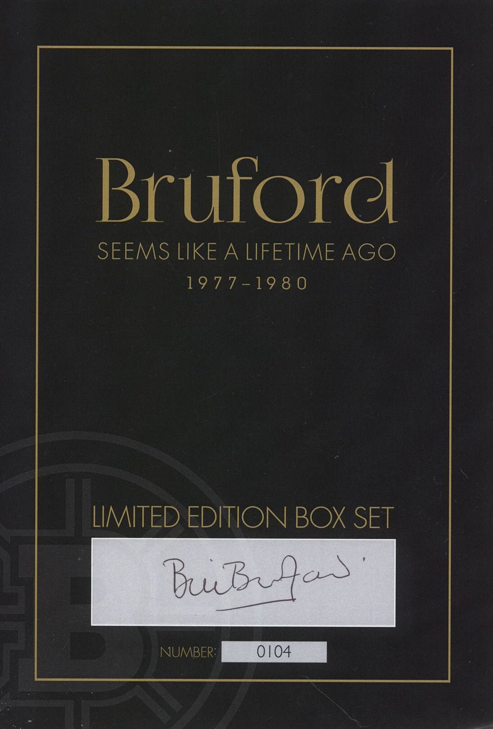 Bill Bruford Seems Like A Lifetime Ago - Signed & Numbered UK Cd