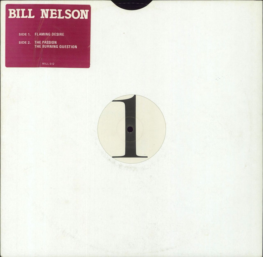 Bill Nelson Flaming Desire - Promo UK 12" vinyl single (12 inch record / Maxi-single) WILL512