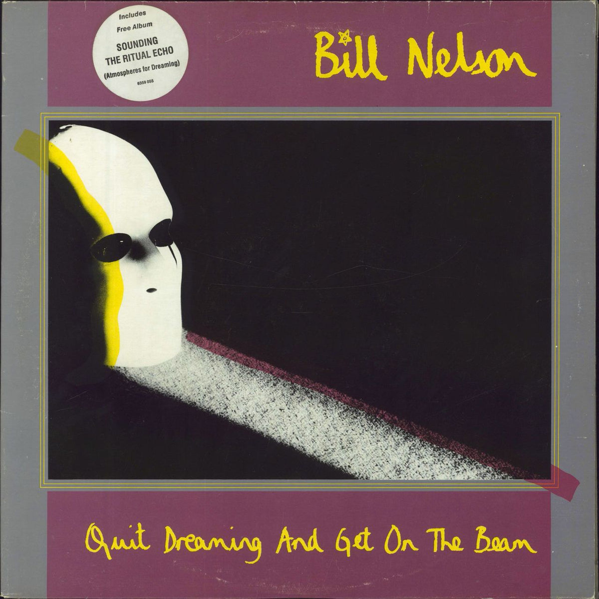 Bill Nelson Quit Dreaming And Get On The Beam + Sounding The Ritual Ec ...