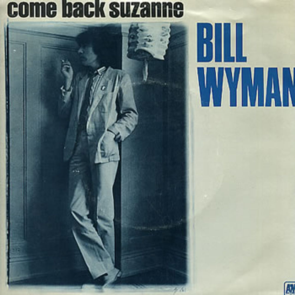 Bill Wyman Come Back Suzanne UK 7" vinyl single (7 inch record / 45) AMS8170