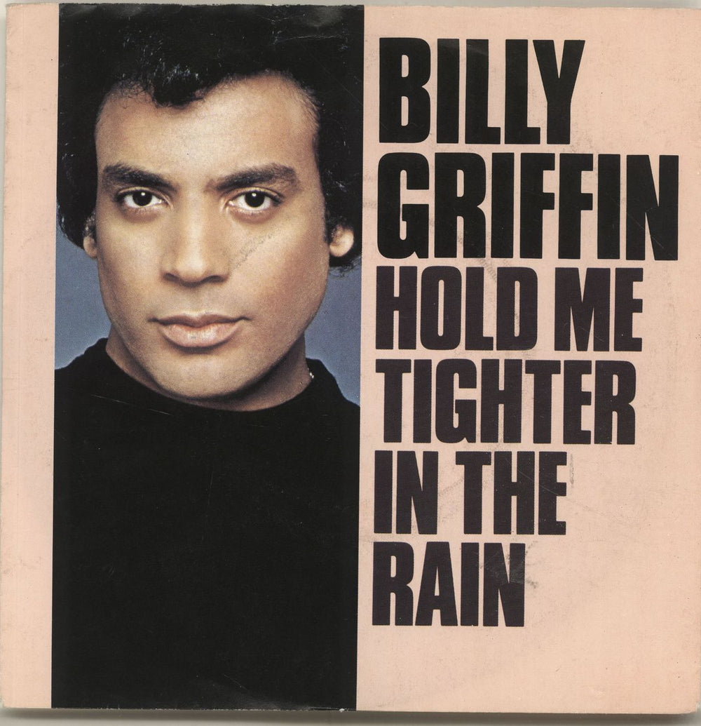 Billy Griffin Hold Me Tighter In The Rain UK 7" vinyl single (7 inch record / 45) A2935