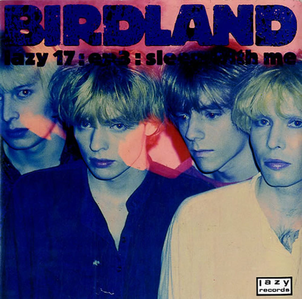 Birdland Sleep With Me UK 7" vinyl single (7 inch record / 45) LAZY17