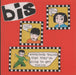 Bis Everybody Thinks That They're Going To Get Theirs UK 7" vinyl single (7 inch record / 45) WIJ69X