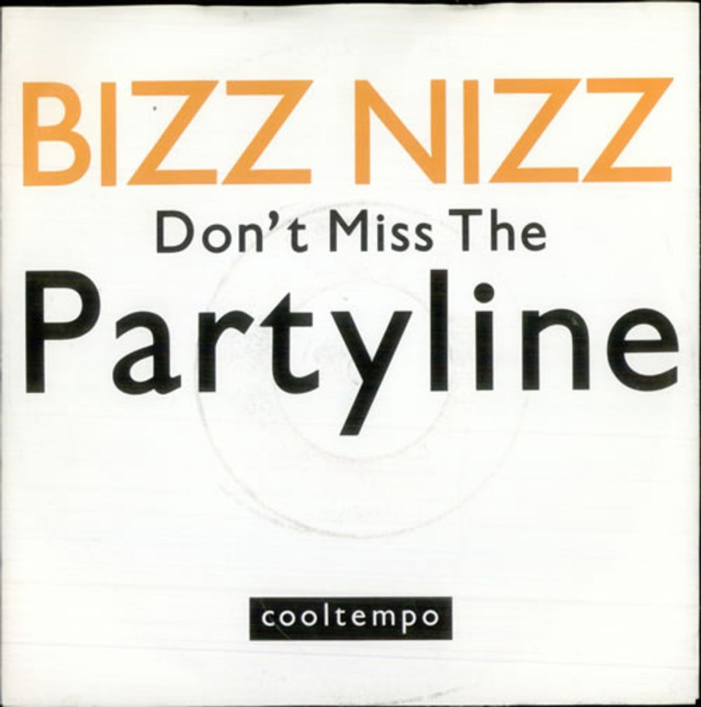 Bizz Nizz Don't Miss The Partyline UK 7" vinyl single (7 inch record / 45) COOL203