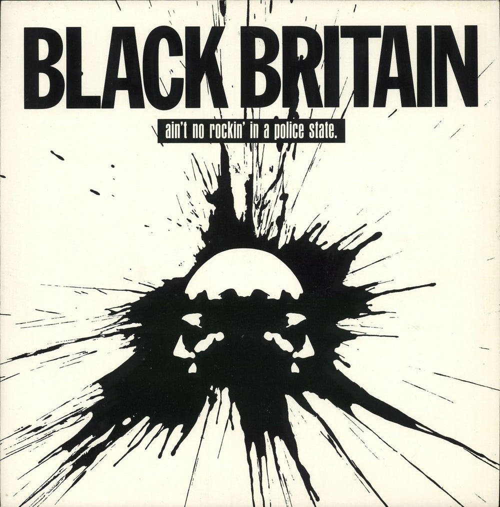 Black Britain Ain't No Rockin' In A Police State UK 12" vinyl single (12 inch record / Maxi-single) TENT106