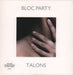 Bloc Party Talons - White vinyl UK 7" vinyl single (7 inch record / 45) WEBB190SX