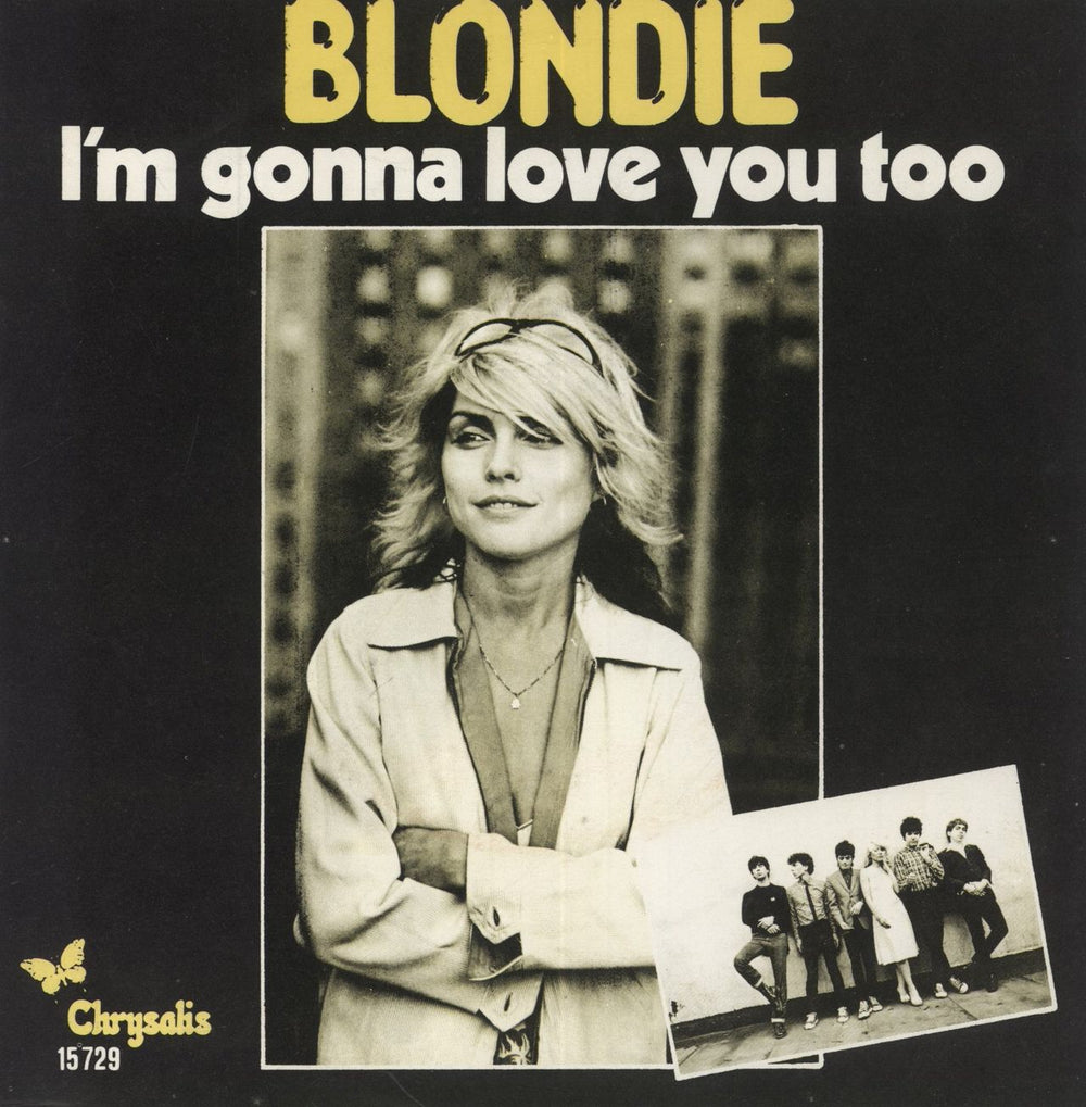 Blondie I'm Gonna Love You Too Dutch 7" vinyl single (7 inch record / 45) 15729