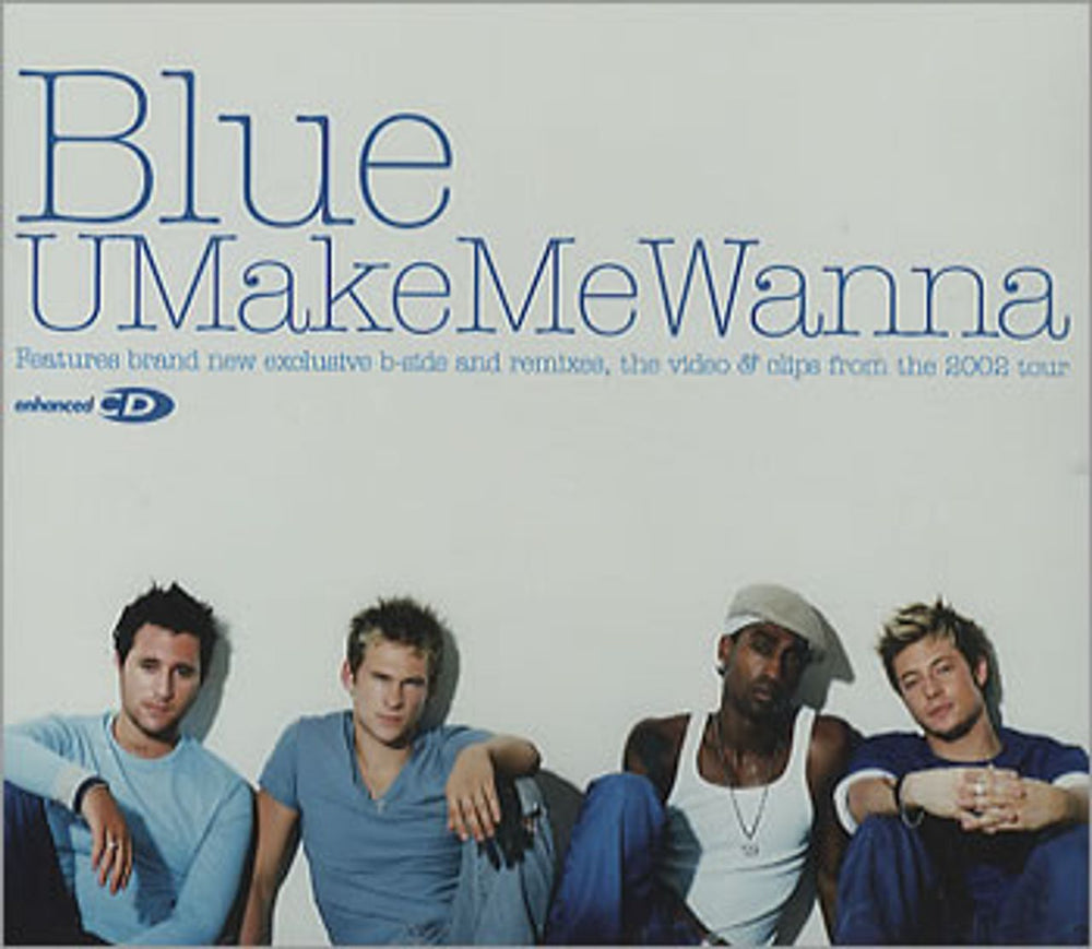 Blue (00s) U Make Me Wanna UK CD single (CD5 / 5") SINCD44