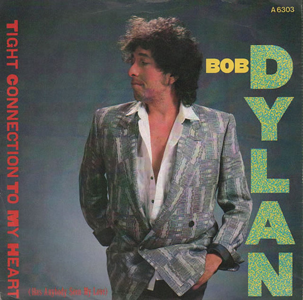 Bob Dylan Tight Connection To My Heart UK 7" vinyl single (7 inch record / 45) A6303