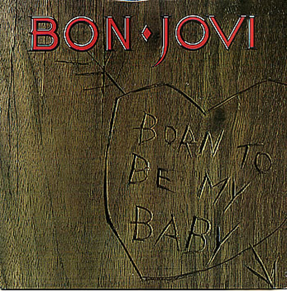 Bon Jovi Born To Be My Baby UK 7" vinyl single (7 inch record / 45) JOV4