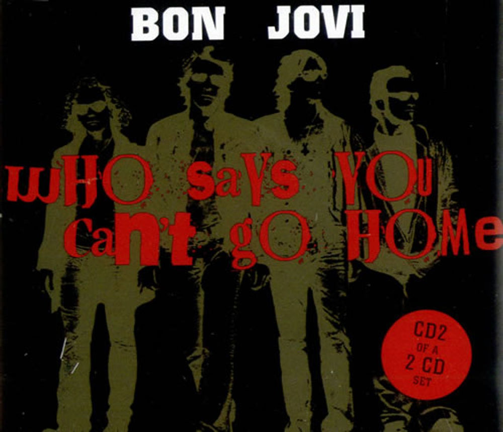 Bon Jovi Who Says You Can't Go Home UK 2-CD single set (Double CD single) BON2SWH360290