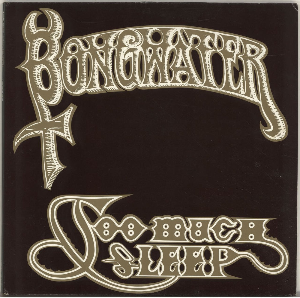 Bongwater Too Much Sleep UK vinyl LP album (LP record) SDE9017LP