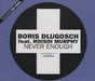 Boris Dlugosch Never Enough UK CD single (CD5 / 5") CDTIV-156