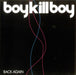 Boy Kill Boy Back Again UK 7" vinyl single (7 inch record / 45) 9876836