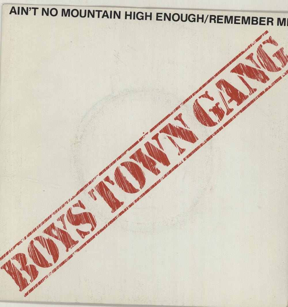 Boys Town Gang Ain't No Mountain High Enough / Remember Me UK 7" vinyl single (7 inch record / 45) DICK1