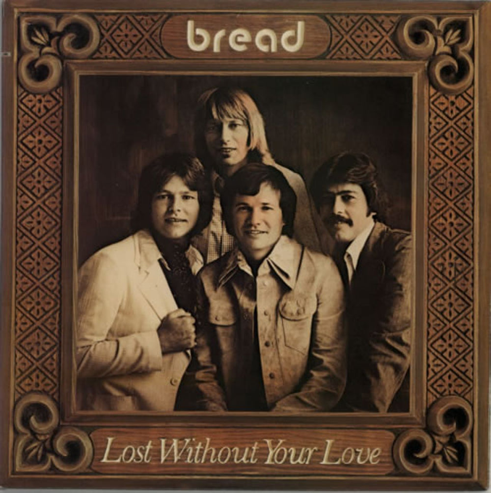 Bread Lost Without Your Love US vinyl LP album (LP record) 7E-1094