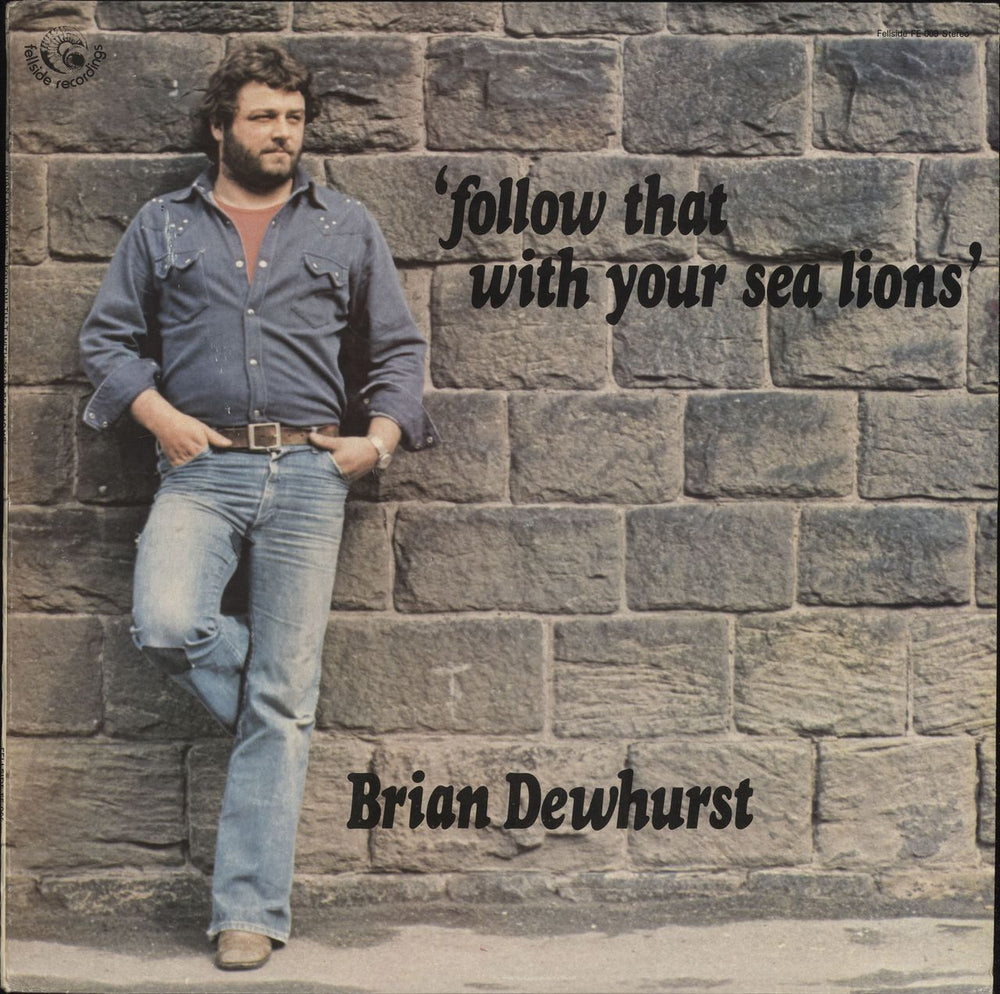 Brian Dewhurst Follow That With Your Sea Lions UK vinyl LP album (LP record) FE009