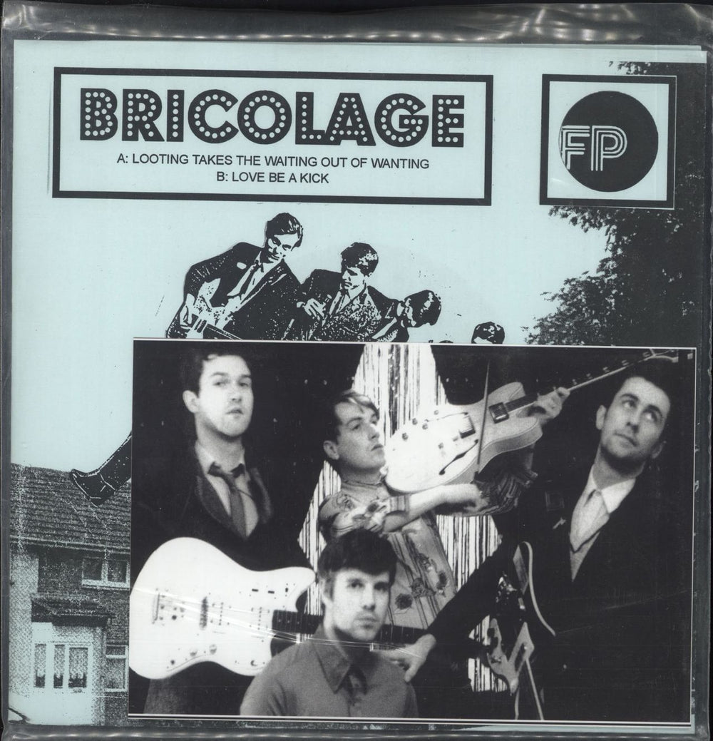 Bricolage Looting Takes The Waiting Out Of Wanting UK 7" vinyl single (7 inch record / 45) FP7072