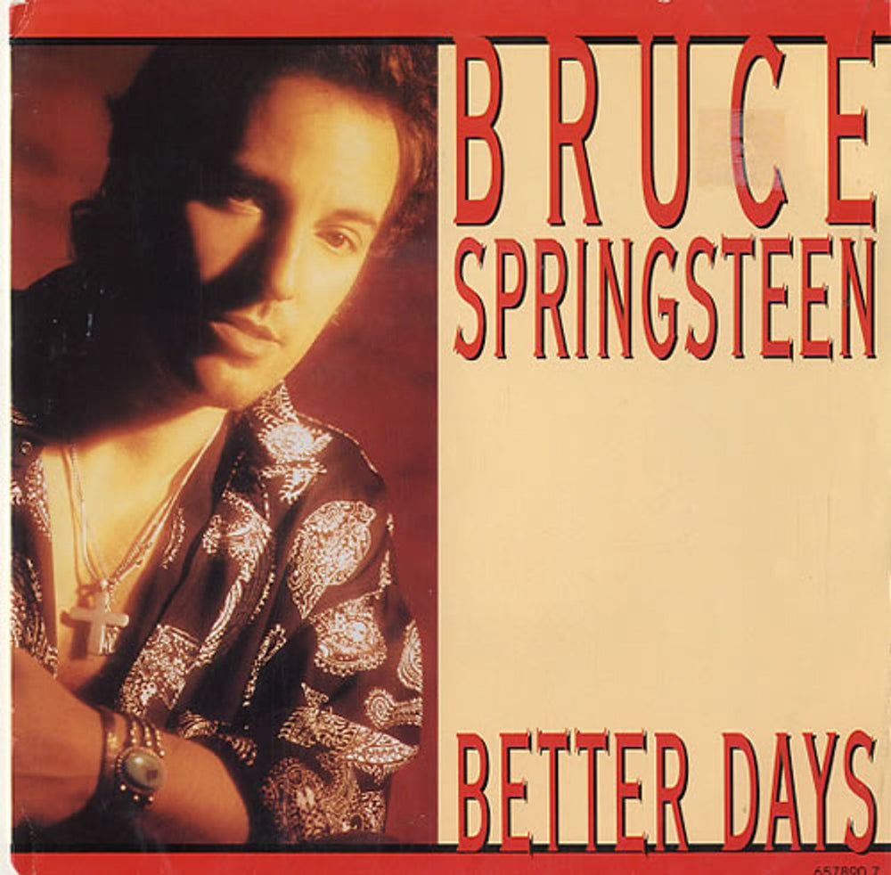 Bruce Springsteen Better Days - Wide Dutch 7" vinyl single (7 inch record / 45) 6578907