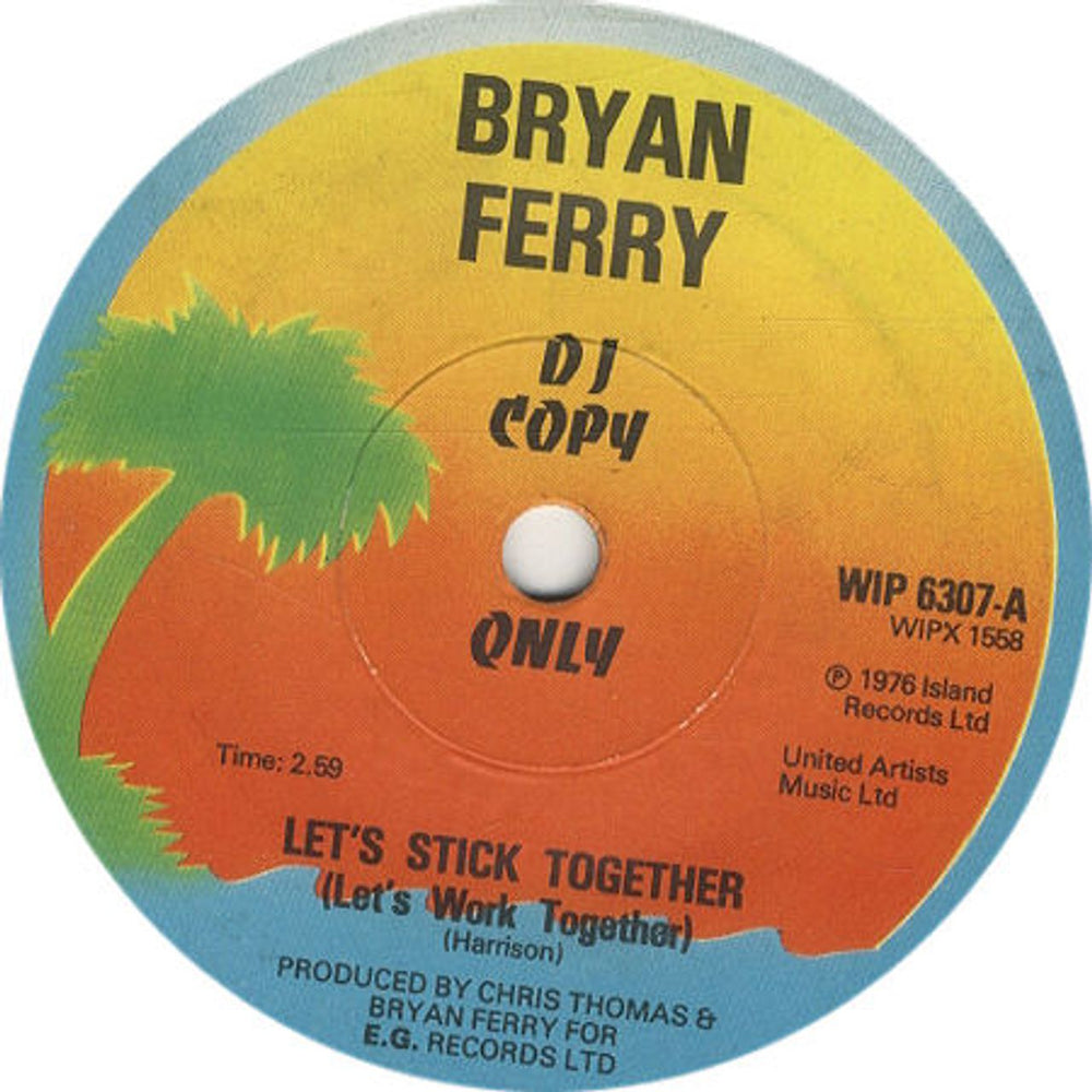 Bryan Ferry Let's Stick Together (Let's Work Together) UK Promo 7" vinyl single (7 inch record / 45) WIP6307