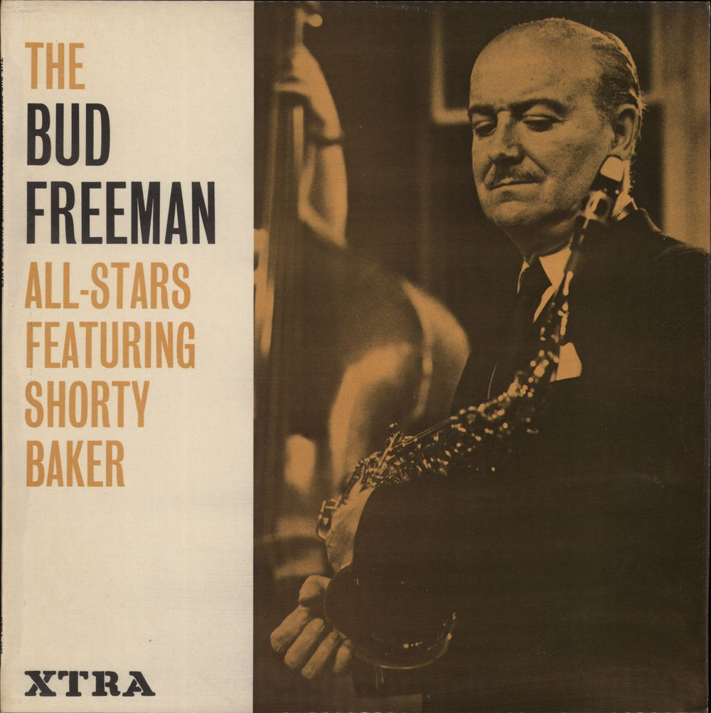 Bud Freeman The Bud Freeman All-Stars UK vinyl LP album (LP record) XTRA5003