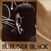 Burundi Black Burundi Black UK 7" vinyl single (7 inch record / 45) BA1