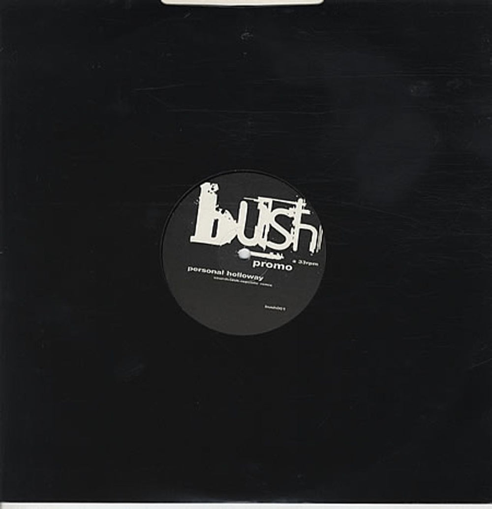 Bush Personal Holloway UK Promo 12" vinyl single (12 inch record / Maxi-single) BUSH001