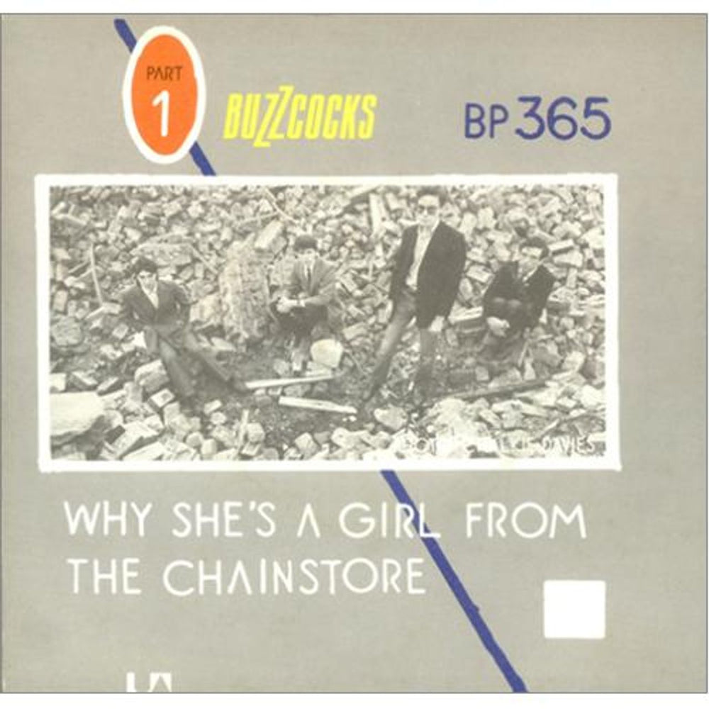 Buzzcocks Are Everything / Why She's A Girl From The Chainstore - Reversed Sleeve UK 7" vinyl single (7 inch record / 45) BP365