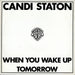 Candi Staton When You Wake Up Tomorrow - Gatefold Sleeve UK 12" vinyl single (12 inch record / Maxi-single) K17370(T)