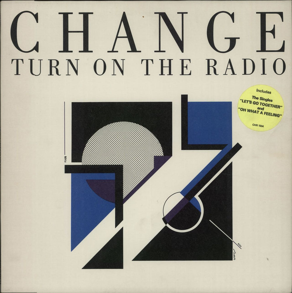 Change Turn On The Radio - Stickered Sleeve UK vinyl LP album (LP record) CHR1504