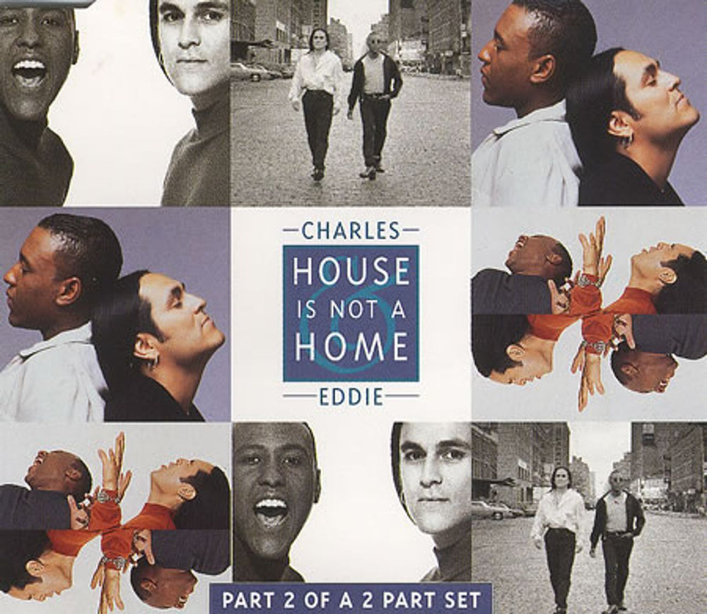 Charles & Eddie House Is Not A Home - Part 2 UK CD single (CD5 / 5") CDCL688