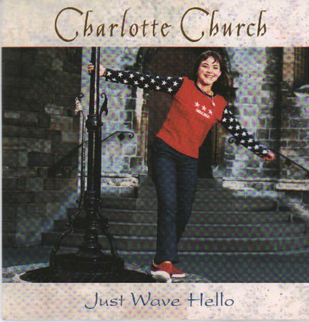 Charlotte Church Just Wave Hello UK Promo CD single (CD5 / 5") XPCD1223